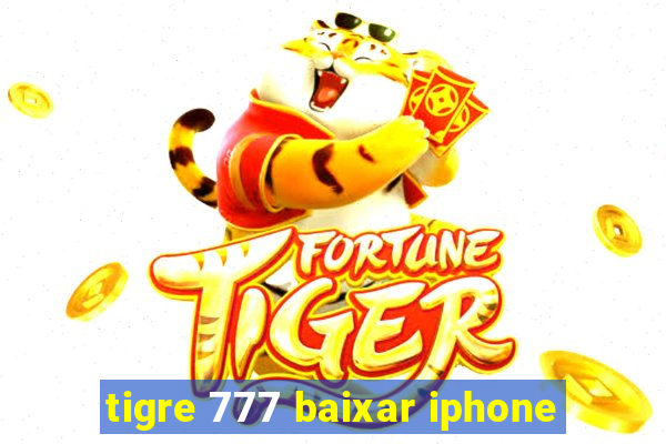 tigre 777 baixar iphone